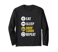Eat Sleep Drop Loads Repeat Funny Trucker Long Sleeve T-Shirt