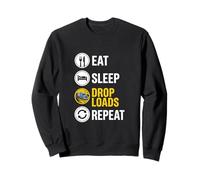Eat Sleep Drop Loads Repeat Funny Trucker Sweatshirt