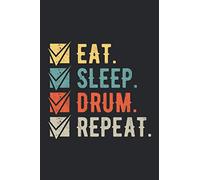 Eat Sleep Drum Repeat: Funny Drumming Blank Lined Notebook Gift For Drummer