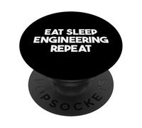 Eat Sleep Engineering Repeat - Funny Engineering PopSockets Adhesive PopGrip