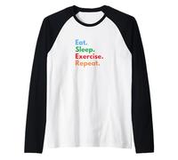 Eat Sleep Exercise Repeat for Gym Addicts and Fitness Lovers Raglan Baseball Tee