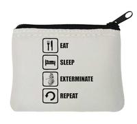 Eat Sleep Exterminate Repeat Neoprene Coin Purse Pouch 10x11cm White