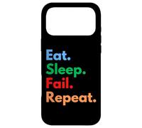 Eat Sleep Fail Repeat for Failures and Persistent People Case for iPhone 17 Pro Max