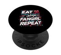 Eat Sleep Fangirl Repeat Fandom Culture Support ||-- PopSockets Adhesive PopGrip
