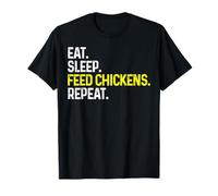Eat Sleep Feed Chickens Repeat Funny Farmer Gift T-Shirt