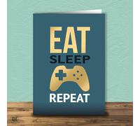 Eat Sleep Game Repeat Birthday Card