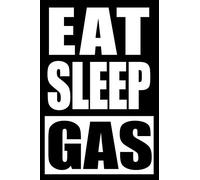 Eat Sleep Gas | Notebook for a Gasworks Equipment Operator, Blank Lined Journal: Medium Spacing Between Lines