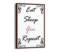 "Eat Sleep Gin Repeat" Funny Kitchen Quote - Canvas Floater Frame Print Picture Art - Walnut Frame 12 inch wide x 18 inch high