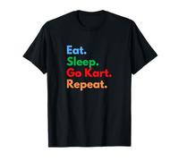 Eat Sleep Go Kart Repeat - Go Kart Racers, Drivers & Lovers T-Shirt
