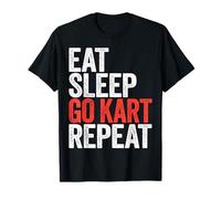 Eat Sleep Go Kart Repeat Shirt Men Women Kids Karting Racer T-Shirt