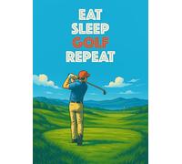 Eat Sleep Golf Repeat Quote Art Print, Golfer Wall Decor, Sports Motivational Poster. Size A4