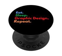 Eat Sleep Graphic Design Repeat Graphic Designers & Students PopSockets Adhesive PopGrip