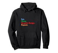 Eat Sleep Graphic Design Repeat Graphic Designers & Students Pullover Hoodie