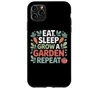 Eat Sleep Grow A Garden Repeat For Case for iPhone 11 Pro Max