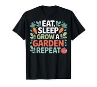 Eat Sleep Grow A Garden Repeat for T-Shirt