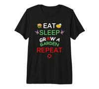 Eat Sleep Grow A Garden Repeat Player Premium T-Shirt