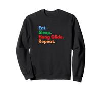 Eat Sleep Hang Glide Repeat for Hang Gliders & Lovers Sweatshirt