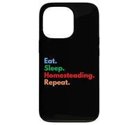 Eat Sleep Homesteading Repeat for Homesteaders & Gardeners Case for iPhone 13 Pro