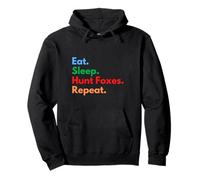 Eat Sleep Hunt Foxes Repeat for Fox Hunters & Hunting Lovers Pullover Hoodie