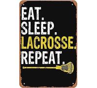 Eat Sleep Lacrosse Repeat Sports Team Game Gift Metal Signs Vintage Man Cave Farm Garage Bar Wall Art Farm Fence Gift 8x12inch