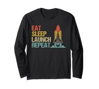 Eat Sleep Launch Repeat Rocket Science Aerospace Engineering Long Sleeve T-Shirt
