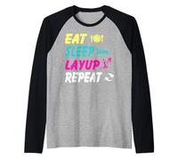 Eat Sleep Layup Repeat Basketball Humor Raglan Baseball Tee