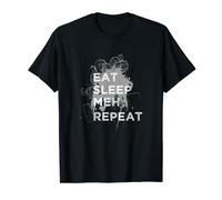 Eat Sleep Meh Repeat T-Shirt for Late Sleeper T-Shirt
