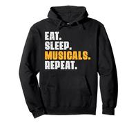 Eat Sleep Musicals Repeat - Actor Broadway Theatre Funny Pullover Hoodie