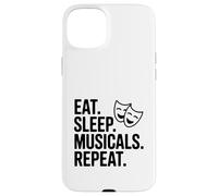Eat Sleep Musicals Repeat Case for iPhone 15 Plus