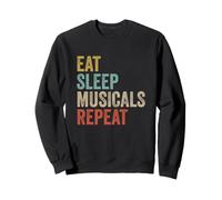 Eat Sleep Musicals Repeat Retro Broadway Theatre Actor Sweatshirt