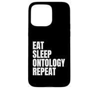Eat Sleep Ontology Repeat Case for iPhone 15 Pro Max