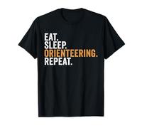 Eat Sleep Orienteering Repeat Funny Navigating T-Shirt