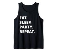 Eat Sleep Party Repeat Tank Top