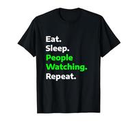 Eat Sleep People-Watching Repeat Funny Hobby T-Shirt, Men, Black, X-Large