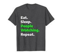 Eat Sleep People-Watching Repeat Funny Hobby T-Shirt, Men, Dark Heather Grey, XX-Large
