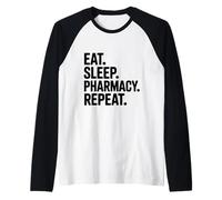 Eat Sleep Pharmacy Repeat Funny Pharmacist Life Raglan Baseball Tee