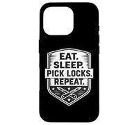 Eat Sleep Pick Locks Repeat Funny Locksmith Lockpicker Quote Case for iPhone 16 Pro