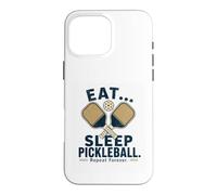 Eat Sleep Pickleball Repeat Forever Funny Pickleball Case for iPhone 16 Pro Max