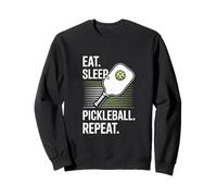 Eat Sleep Pickleball Repeat Fun Slogan Sweatshirt