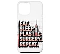Eat Sleep Plastic Surgery Repeat Humor Design Case for iPhone 12 Pro Max
