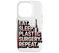 Eat Sleep Plastic Surgery Repeat Humor Design Case for iPhone 14 Pro