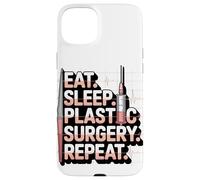 Eat Sleep Plastic Surgery Repeat Humor Design Case for iPhone 15 Plus