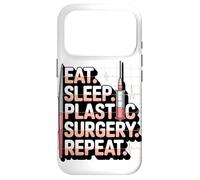 Eat Sleep Plastic Surgery Repeat Humor Design Case for iPhone 17 Pro