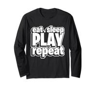 Eat Sleep Play Repeat Long Sleeve T-Shirt