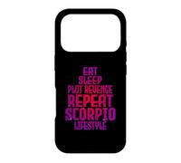 Eat Sleep Plot Revenge Repeat Scorpio Lifestyle Case for iPhone 17 Pro