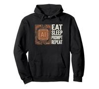Eat Sleep Prompt Repeat AI User, Artificial Intelligence Pullover Hoodie