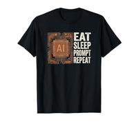 Eat Sleep Prompt Repeat AI User, Artificial Intelligence T-Shirt