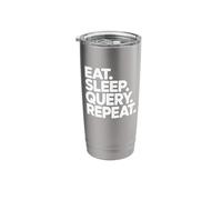 Eat Sleep Query Repeat - Data Analyst Stainless Steel Insulated Tumbler