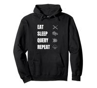 Eat Sleep Query Repeat - Funny Programmer & Database Lover Pullover Hoodie