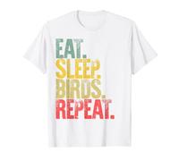 Eat Sleep Repeat T-Shirt Eat Sleep Birds Repeat T-Shirt